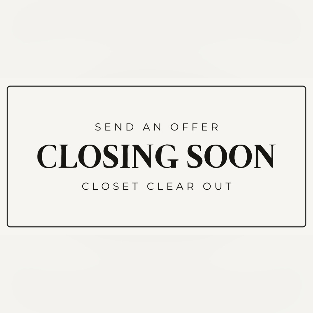 Closet closing soon SEND AN OFFER